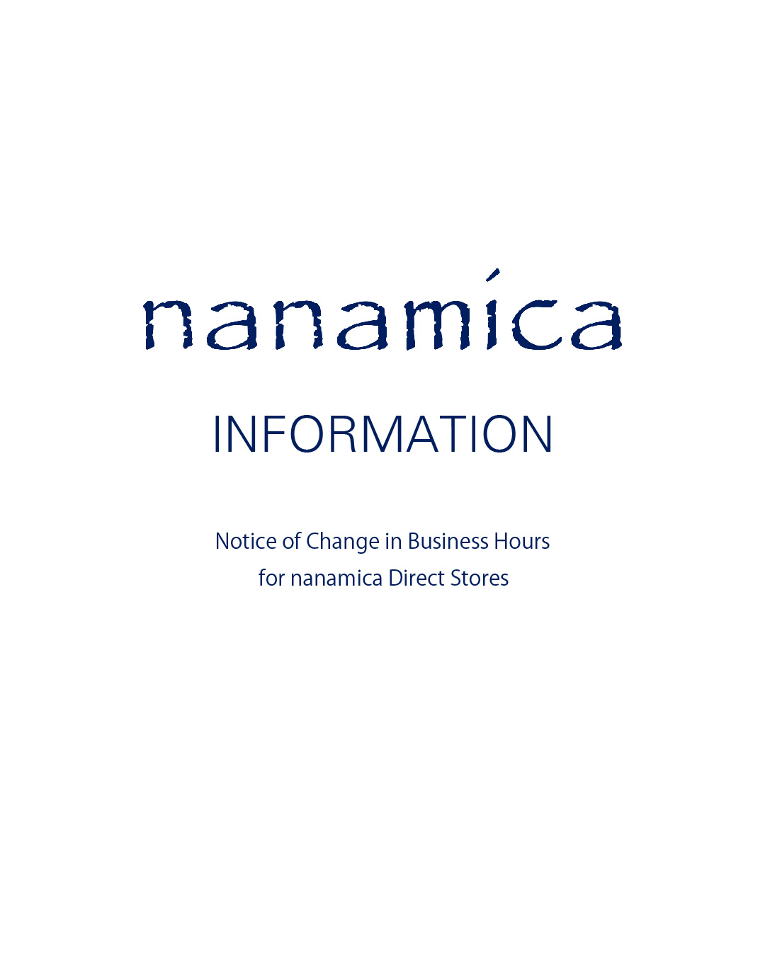 Notice of Change in Business Hours for nanamica Di…