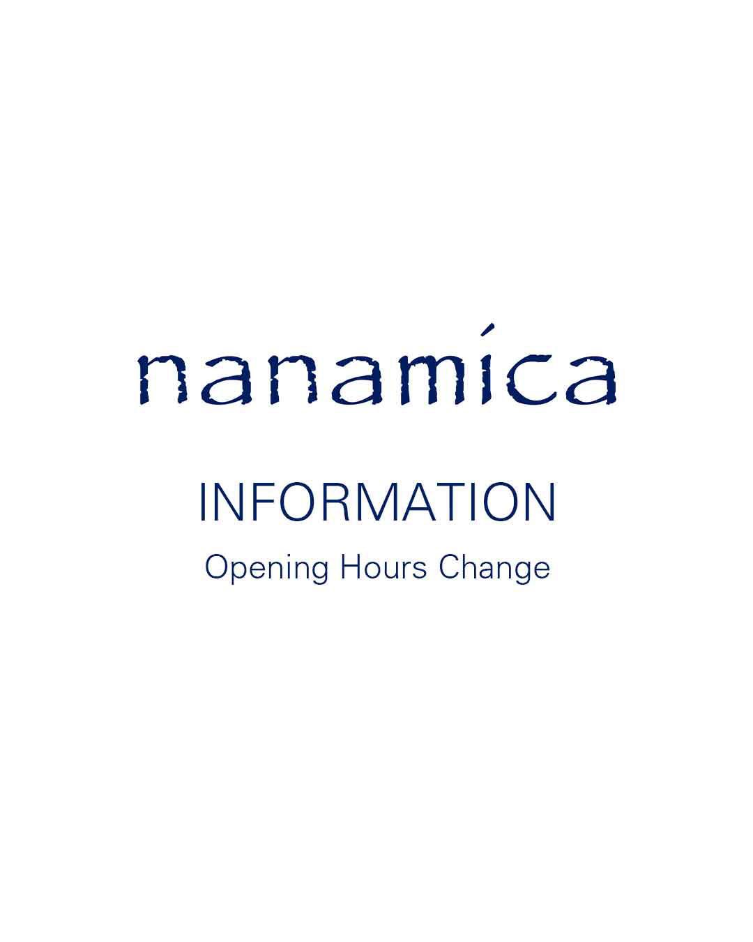 nanamica Opening Hours Change